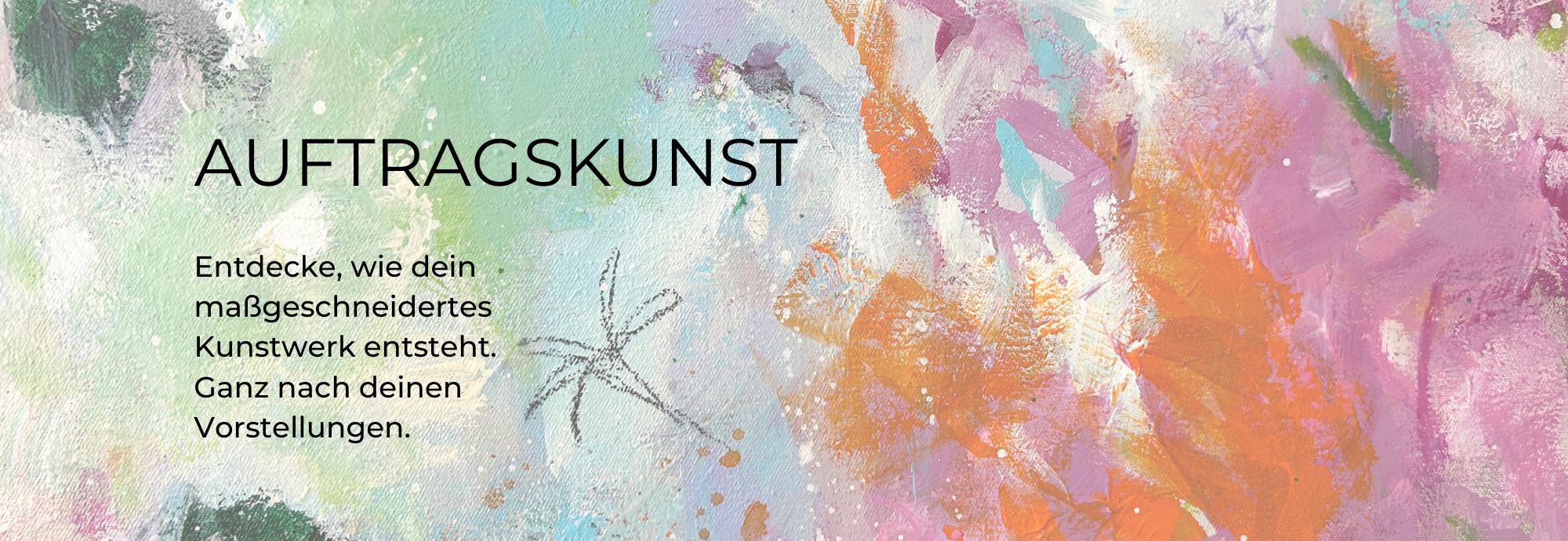 Auftragskunst nach deinen Wünschen